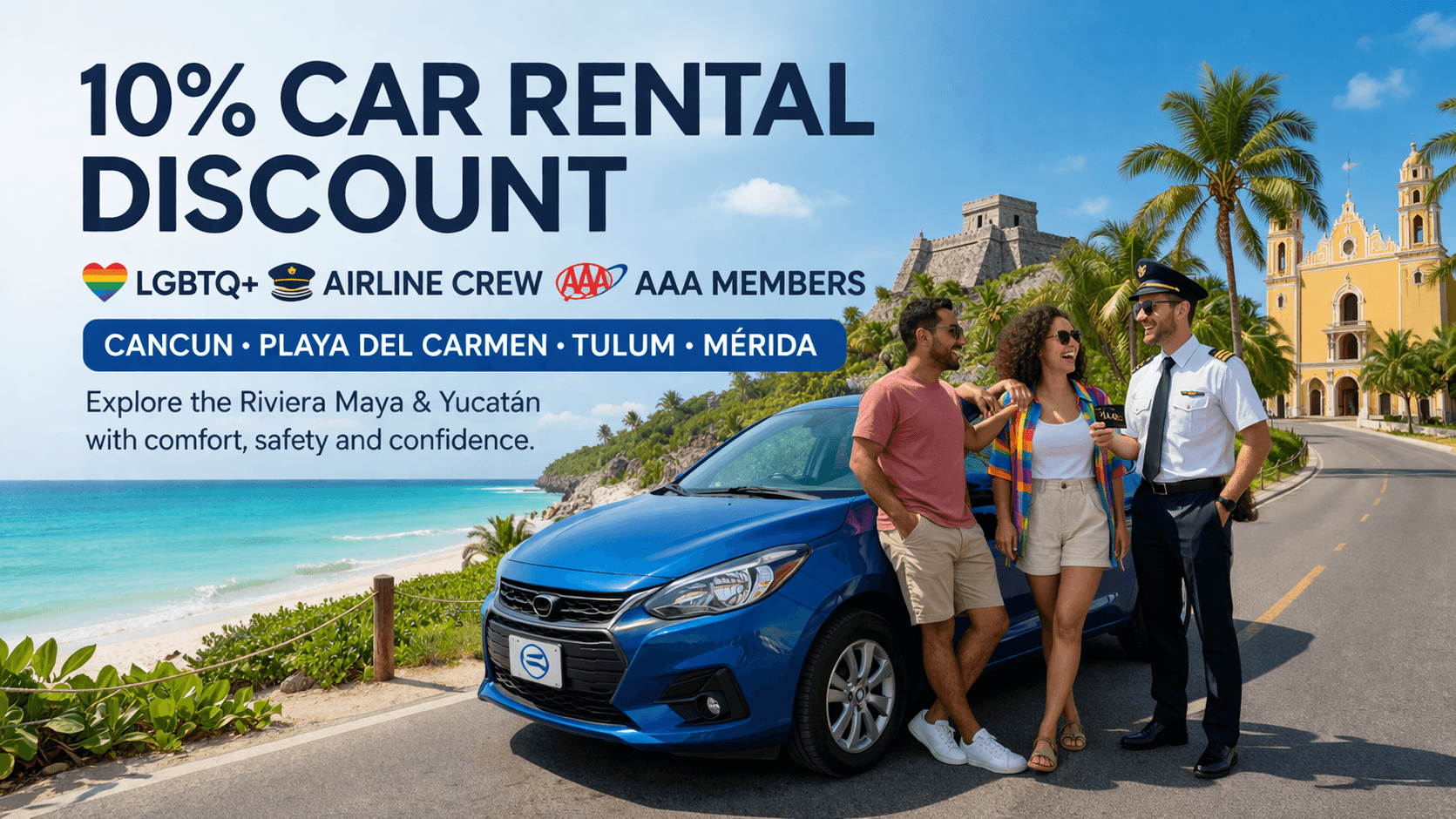 10% Car Rental Discount for LGBTQ+, Airline Crew & AAA in Cancun, Playa del Carmen, Tulum & Mérida
